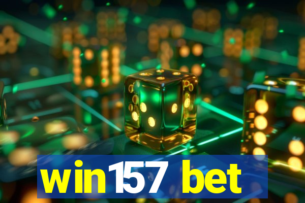 win157 bet